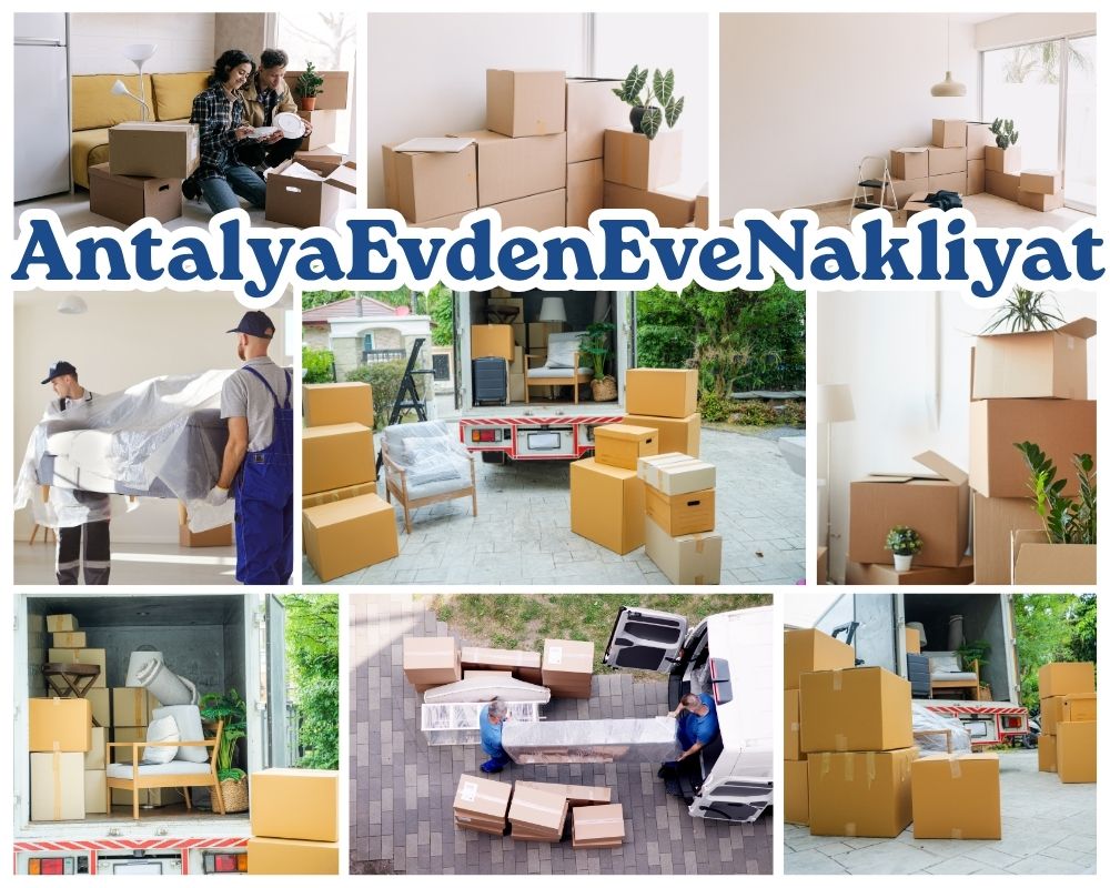 Antalya Çıldır Evden Eve Taşımacılık